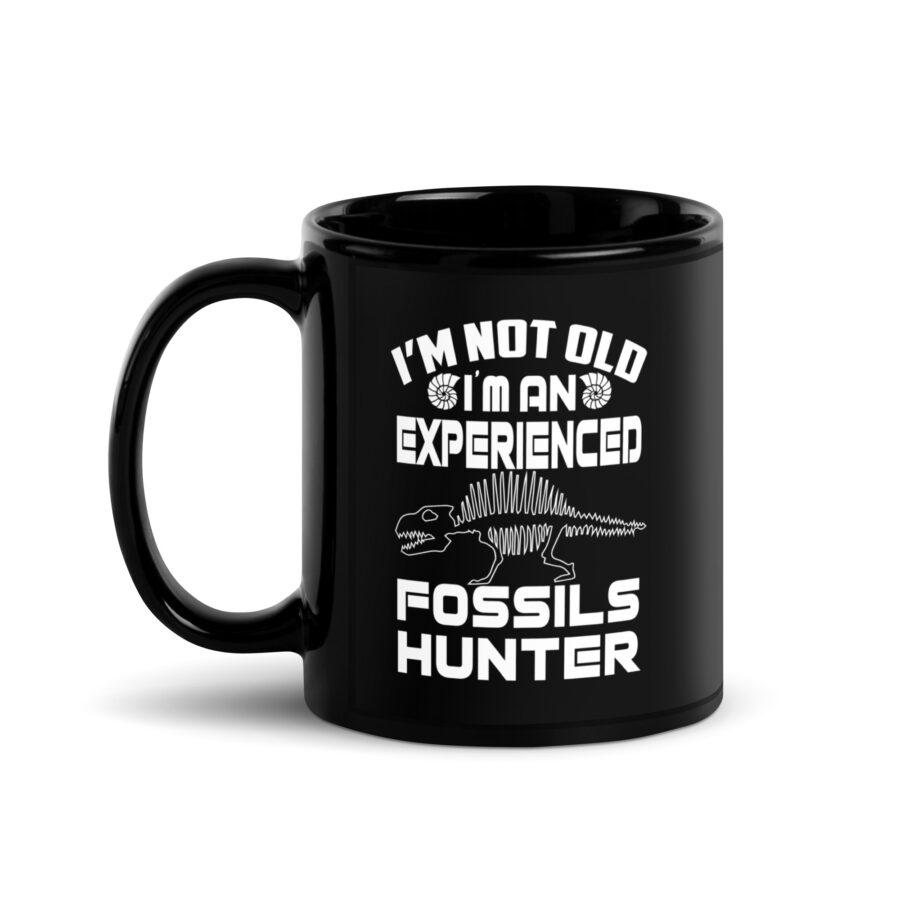 I'm Not Old, I'm an Experienced Fossils Hunter Black Mug - Image 2