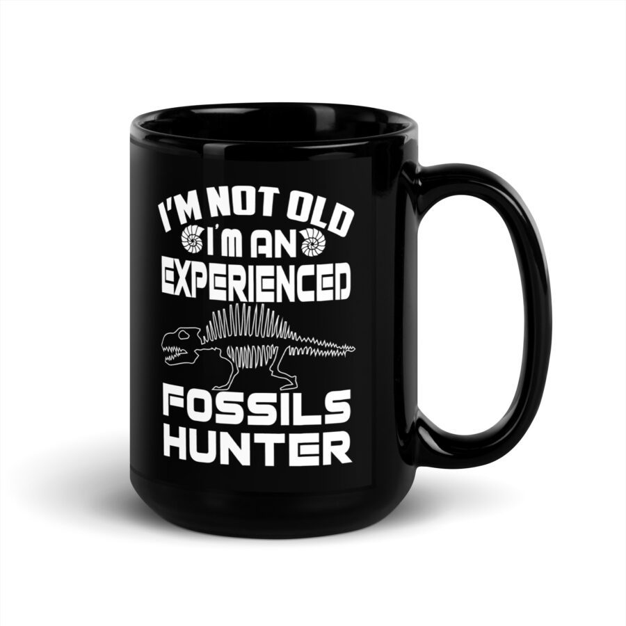 I'm Not Old, I'm an Experienced Fossils Hunter Black Mug - Image 5