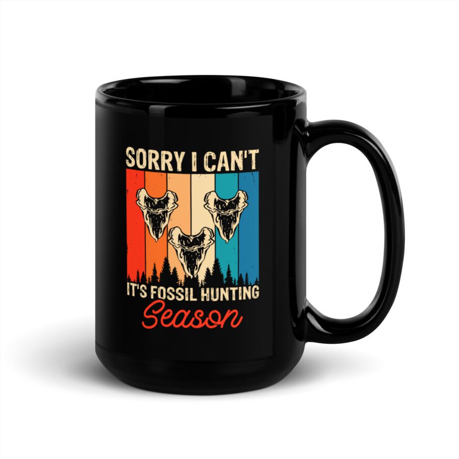 Sorry, I Can't, It's Fossil Hunting Season Black Mug - Image 4