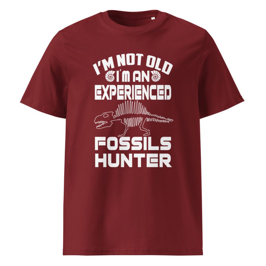 I'm Not Old, I'm an Experienced Fossils Hunter Unisex cotton t-shirt