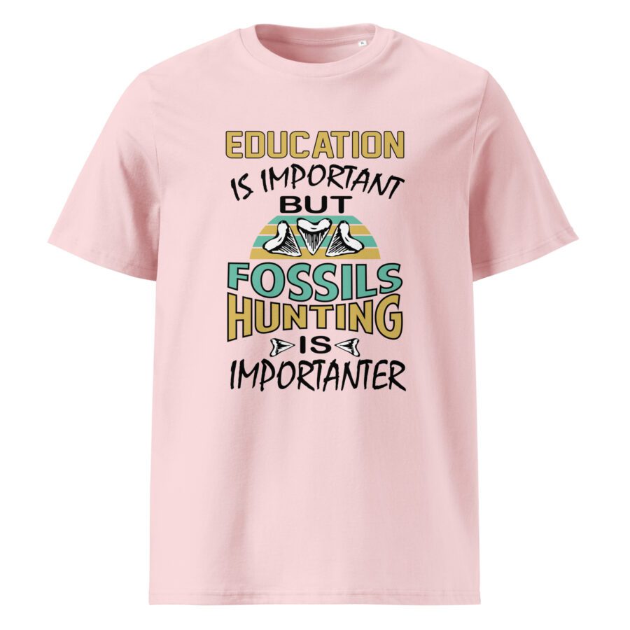 Education is Important but Fossil Hunting is Importanter Unisex cotton t-shirt - Image 9