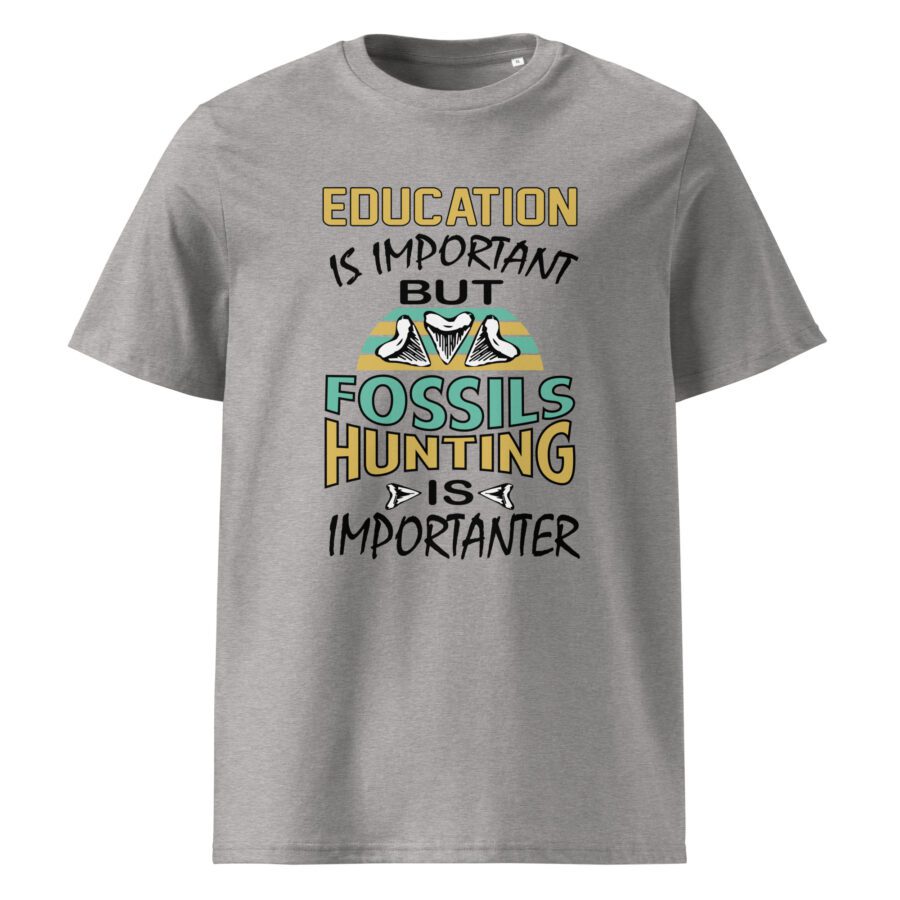 Education is Important but Fossil Hunting is Importanter Unisex cotton t-shirt - Image 6