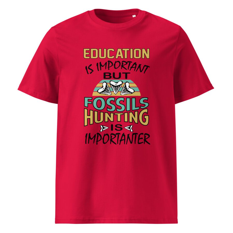 Education is Important but Fossil Hunting is Importanter Unisex cotton t-shirt - Image 2