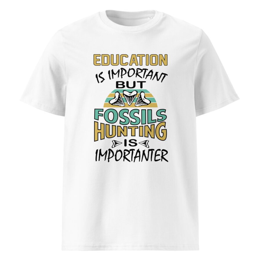 Education is Important but Fossil Hunting is Importanter Unisex cotton t-shirt - Image 10