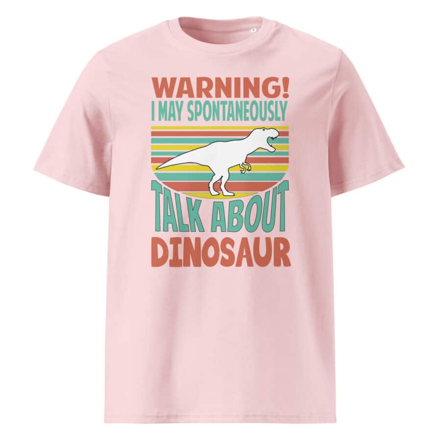 Warning! I'm Spontaneously Talking About Dinosaur Unisex cotton t-shirt - Image 11
